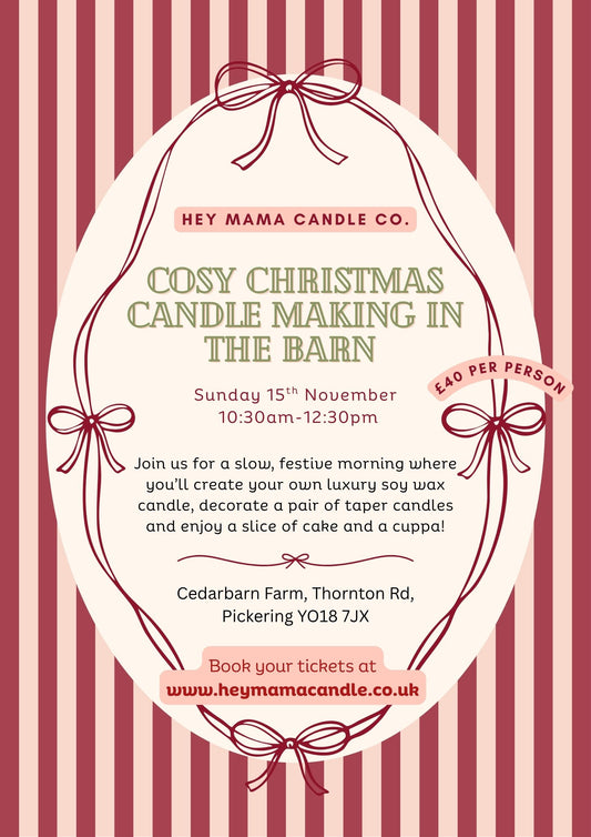 Festive Candle Workshop at Cedarbarn Farm, Pickering 15.11.26